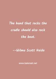 Only much later does the infant's mother, claire bartel, realize peyton's true intentions — to destroy claire and replace her in the family. Wilma Scott Heide Quotes Thoughts And Sayings Wilma Scott Heide Quote Pictures