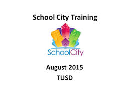 This will be available in multiple languages. School City Training August 2015 Tusd Ppt Video Online Download