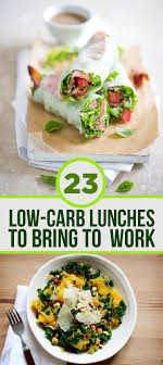 23 Low Carb Lunches That Will Actually Fill You Up Healthy Lunch Healthy Recipes Recipes