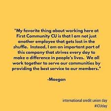 First Community Credit Union On Instagram Our Staff Let Us Know Why They Love Working At First Community We Love That Company Culture Let It Be Community