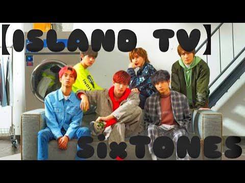 ISLAND TV SixTONES Archived