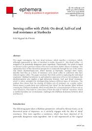 A barista, or coffee bar attendant, is responsible for preparing and serving coffee and other beverages to customers in a coffee house or cafe. Pdf Serving Coffee With Zizek On Decaf Half Caf And Real Resistance At Starbucks