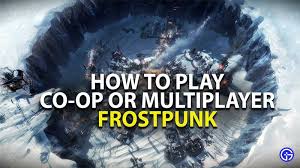Maybe you would like to learn more about one of these? How To Play Frostpunk As Co Op Or Multiplayer Gamer Tweak
