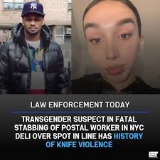 Law enforcement sources told The Post that the male to female transgender  was arrested at least five times before he allegedly carried out the  ruthless killing of Ray Hodges.  https://lawenforcementtoday.com/suspect-in-fatal-stabbing-of-postal-worker-in  ...