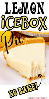 No Bake Lemon Icebox Pie Grandma S Favorite Recipe Lemon Dessert Recipes Lemon Desserts Baking