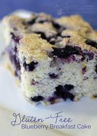 Gluten Free Blueberry Breakfast Cake Blueberry Breakfast Cake Breakfast Cake Breakfast Cake Recipes