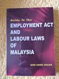 (1) this act may be cited as the employment act 1955. Law Book Guide To The Employment Act And Labour Laws Of Malaysia Textbooks On Carousell