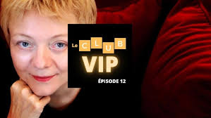 LE CLUB VIP #12 : Catherine Dufour
