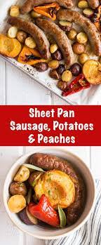 Easy Meal Prep Sausage Recipe With Lots Of Vegetables And Peaches Mealprep Onepan Easymealidea Paleo Pork Recipes Sausage Recipes Sheet Pan Dinners Recipes