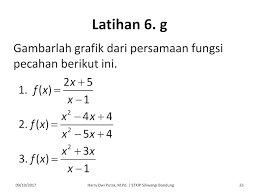 Untuk lebih jelasnya dapat kalian lihat contoh di bawah ini. Latihan Persamaan Dan Fungsi Pecahan Dr Harry Dwi Putra M Pd Dosen Ikip Siliwangi