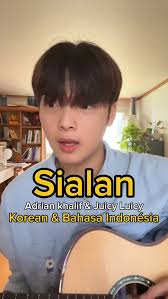 Singing「Sialan」 in Bahasa Indonésia & Korean