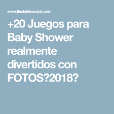 20 Juegos Para Baby Shower Realmente Divertidos Con Fotos 2018 Juegos Para Baby Shower Juegos Dinamicas Para Baby Shower