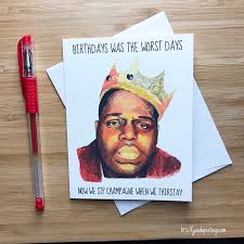 Birthdays Were The Worst Days Lyrics Rapper Birthday Card Hip Hop Music Rap Birthday Card Happy Birthday Card Birthday Card For Boyfriend Best Friend Birthday Party Gift Rap Birthday Card Big Birthday Cards Happy Birthday Cards