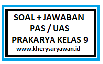 Soal uts kwu pilihan ganda & kunci jawaban kelas xii soal uts 1 kewirausahaan kelas xii smk semester 1 ta 2017/2018+kunci jawaban. 70 Soal Jawaban Pas Prakarya Kelas 9 Smp Tahun 2021 Kherysuryawan Id
