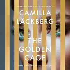 Born in 1974, camilla läckberg graduated from gothenburg university of economics, before moving to stockholm where she worked for a few years as an economist. The Golden Cage By Camilla Lackberg Neil Smith Penguin Random House Audio