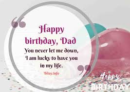 Dear dad, on your birthday, i want you to know that you are truly an 31. Birthday Wishes For Father Bday Info