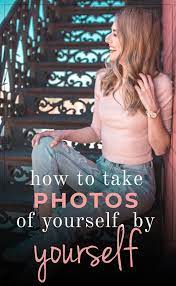 Take Attractive Pictures Of Yourself Like A Pro By Yourself In 2021 Home Photo Shoots Look At This Photograph Blog Photoshoot