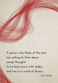 Index Of S Illusion Quotes Philosophy Quotes Alan Watts Quotes
