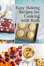 Easy Baking Recipes For Cooking With Kids Dessert For Two In 2020 Easy Baking Recipes Easy Baking Baking Recipes