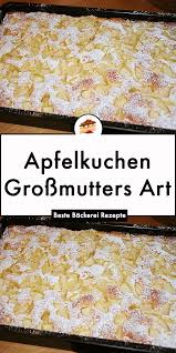 Apfelkuchen Grossmutters Art Deon Dessertmp In 2020 Backerei Rezepte Kuchen Apfelblechkuchen
