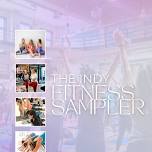 The Indy Fitness Sampler