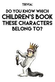 This post was created by a member of the buzzfeed commun. Do You Know Which Children S Book These Characters Belong To Book Quizzes Trivia Questions For Kids Quizzes For Kids