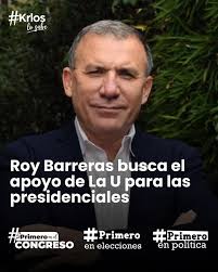 Nacional A través de una carta dirigida a los copresidentes del partido de  la U, Alexander Vega y Clara Luz Roldán, el exembajador en Reino Unido Roy  Barreras propuso un acercamiento con