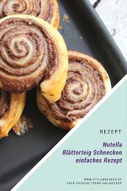 Nutella Blatterteig Schnecken Einfachstes Partyrezept Nutella Blatterteigschnecken Schokolade Dessert Blatterteig Nutella Blatterteig Rezepte Suss Nutella