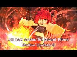 You will not be rewarded extra if you use a particular code multiple times. All New Codes For Grand Piece Online Update Grandpieceonline