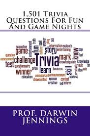 Itʼs not exactly general knowledge. 1 501 Trivia Questions For Fun And Game Nights Jennings Prof Darwin 9781542894425 Amazon Com Books