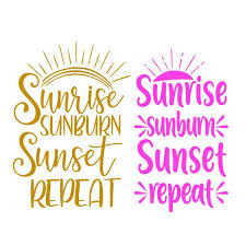 Sunrise sunburn sunset repeat summer svg, beach shirt svg, ocean svg, beach svg, vacation svg cut file silhouette cricut vector clipart. 5l4s1 Vpny0j6m