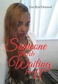 Someone Worth Waiting For II: Dennard, Lisa Byrd: 9781503570252:  Amazon.com: Books
