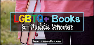 They are a complex reflection of our current times — one crucial example of. Lgbtq Middle Grade Novels Nouvelle Ela Teaching Resources