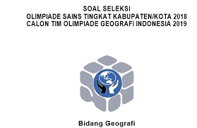 Soal Osk Geografi 2018 Dan Kunci Jawaban