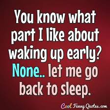 Funny Quote Sleep Quotes Funny Morning Quotes Funny Sleep Funny