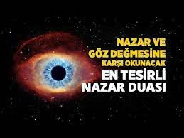 Nazar Ve Goz Degmesine Karsi Hangi Dualar Okunmalidir Nazara Karsi Okunacak Dualar Neler Nazar Ayeti Nasil Ve Ne Zaman Okunmali Dualar Sifa Duasi Duanin Gucu
