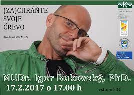 Check spelling or type a new query. Zachrante Svoje Crevo Mudr Igor Bukovsky Phd Program A Vstupenky Online Msks Trebisov