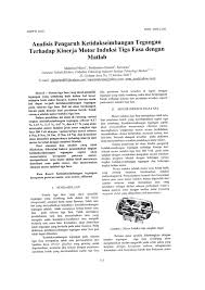 From this problem, writer's mean done observation. Pdf Analisis Pengaruh Ketidakseimbangan Tegangan Terhadap Kinerja Motor Induksi Tiga Fasa Dengan Matlab