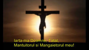 Rugaciunea parintelui calciu pentru neamul romanesc. IartÄ MÄ IartÄ MÄ Cantece Crestine