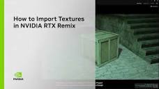 How to Import Textures in NVIDIA RTX Remix - YouTube