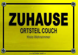 Lustige Schilder Zuhause Ortsteil Couch Kreis Wohnzimmer Lustige Schilder Spruche Leben Lustig Lustig