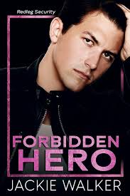 Forbidden Hero: A brother's best friend & bodyguard romance (Redleg  Security Book 2) See more