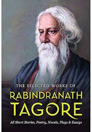Bengali polymath who reshaped his region's literature and music. The Selected Works Of Rabindranath Tagore Ebook Rabindranath Tagore Digital Fire Amazon In Kindle Store
