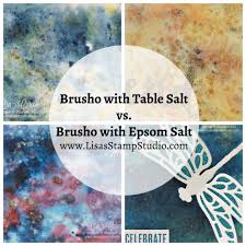 Quick Crafting Tip Brusho With Table Salt Versus Epsom Salt Lisa S Stamp Studio Brusho Card Making Techniques Brusho Techniques