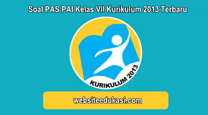 Check spelling or type a new query. Soal Pas Pai Kelas 7 Kurikulum 2013 Tahun 2020 2021 Websiteedukasi Com