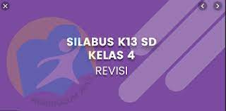 Silabus kelas 4 tema 6 st 1. Silabus Kelas 4 Tema 6 7 8 9 Kurikulum 2013 Format Ms Word