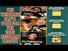The Thinking Fan's Vote for the 1985 Heisman Trophy