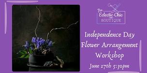 Independence Day Flower Arrangement Workshop