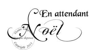Texte Tampon En Attendant Noel Par Meldon Texte Noel Texte Joyeux Noel Noel