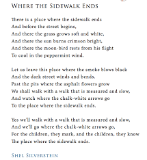 I Love The Shel Silverstein Poem Where The Sidewalk Ends I Love The Idea Of A Special Place B Where The Sidewalk Ends Silverstein Poems Shel Silverstein Poems